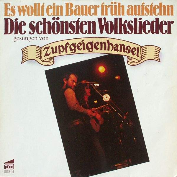 Zupfgeigenhansel - Es Wollt Ein Bauer Früh Aufstehn