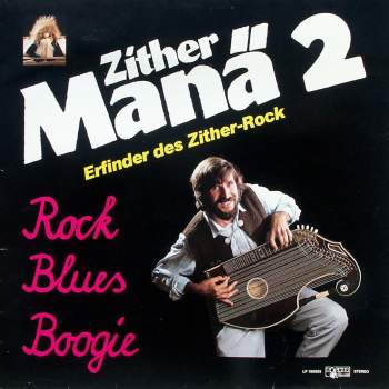 Zither-Manä - Zither-Manä 2, Rock Blues Boogie