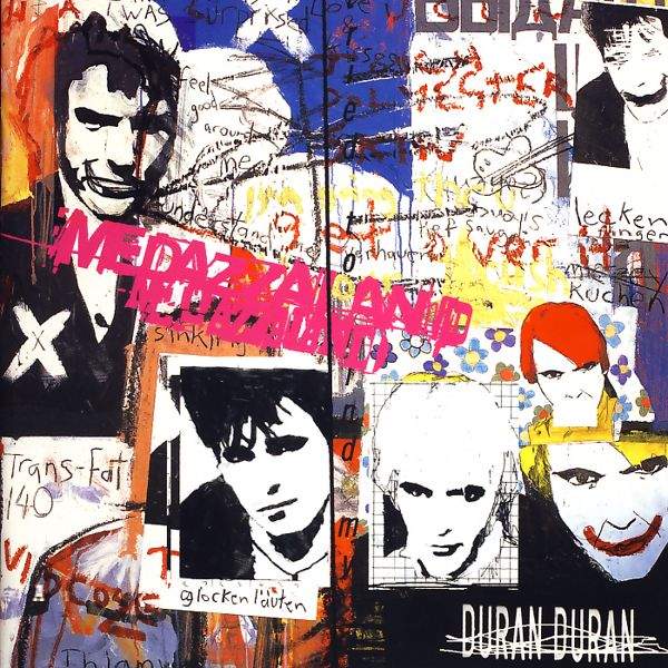 Duran Duran - Medazzaland
