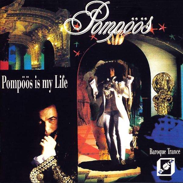 Pompöös - Pompöös Is My Life