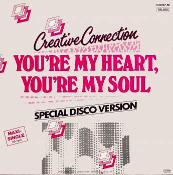Creative Connection - You're My Heart, You're My Soul