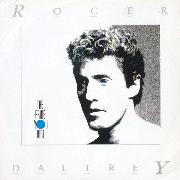 Roger Daltrey - The Pride You Hide