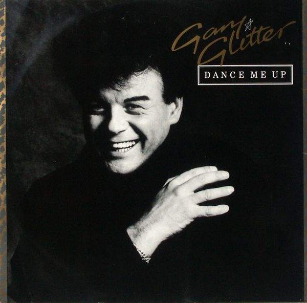 Gary Glitter - Dance Me Up