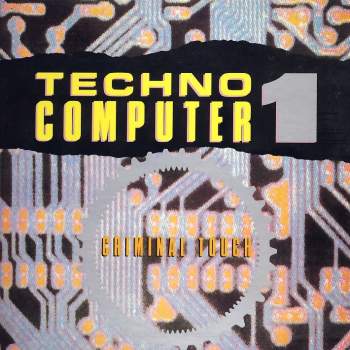 Criminal Touch - Techno Computer 1