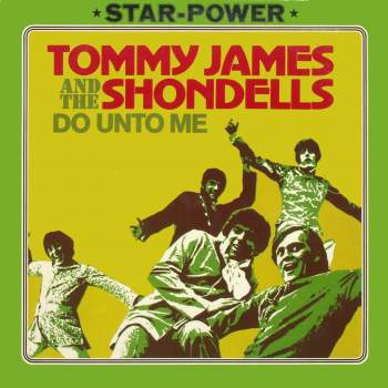 James, Tommy & The Shondells - Do Unto Me