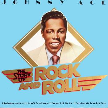 Ace, Johnny - The Story Of Rock And Roll