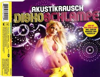 Akustikrausch - Diskoschlampe