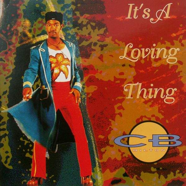 Milton, C.B. - It's A Loving Thing