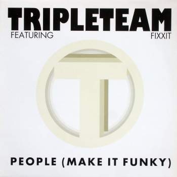 Tripleteam - People (Make It Funky)