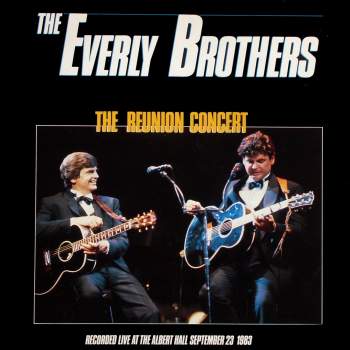Everly Brothers - The Reunion Concert
