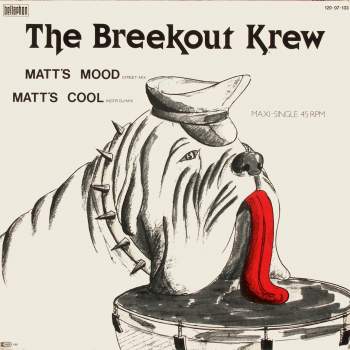 Breekout Krew - Matt's Mood