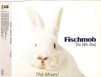 Fischmob - Du (äh, Du) The Mixes