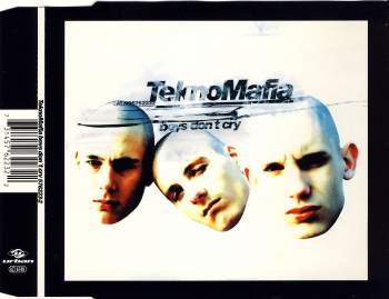 Tekno Mafia - Boys Don't Cry