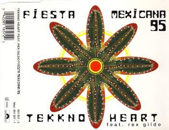 Tekkno Heart feat. Rex Gildo - Fiesta Mexicana '95