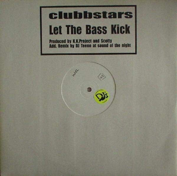 Clubbstars - Let The Bass Kick