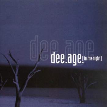 Dee-Age - In The Night