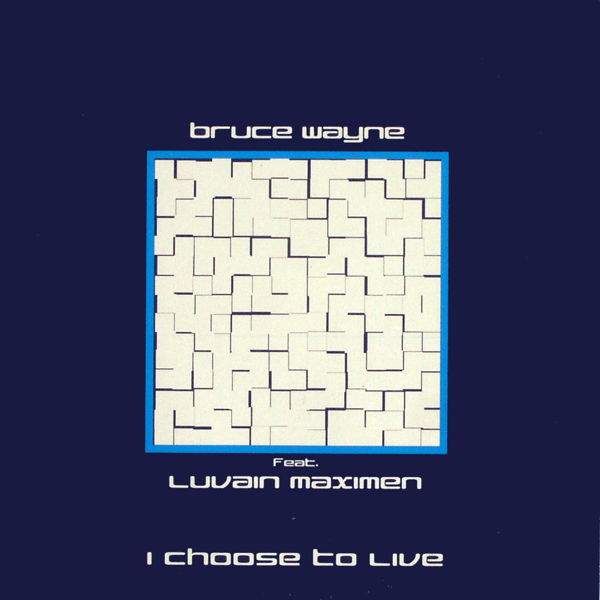Bruce Wayne - I Choose To Live