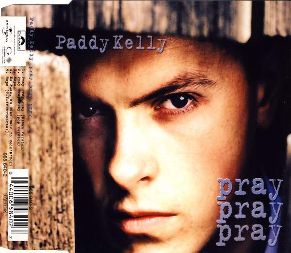 Paddy Kelly - Pray Pray Pray