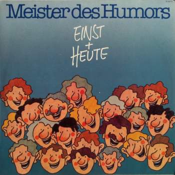 Various - Meister Des Humors, Einst + Heute