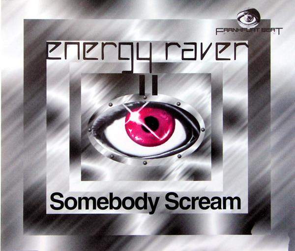 Energy Raver - Somebody Scream