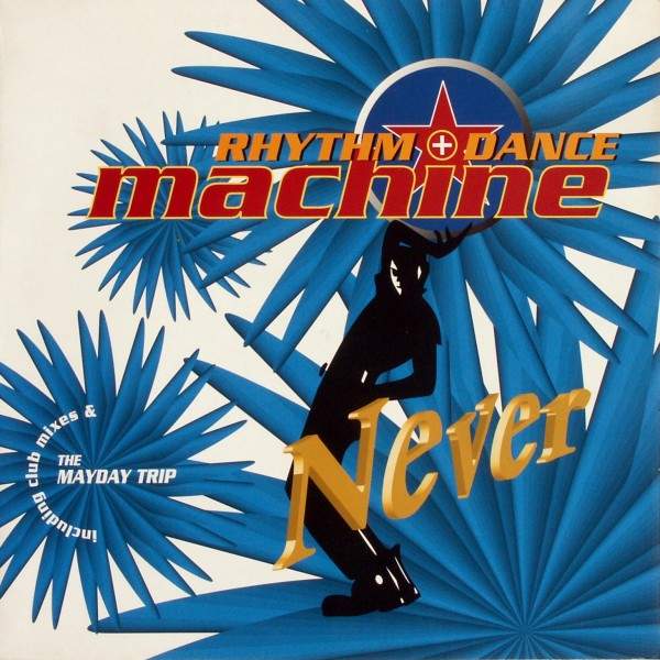 Rhythm & Dance Machine - Never