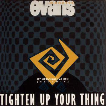 Evans, Monette - Tighten Up Your Thing