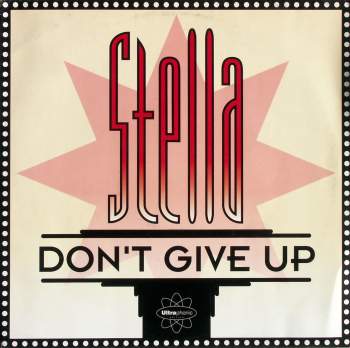 Stella - Don't Give Up