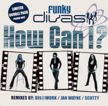 Funky Divas - How Can I