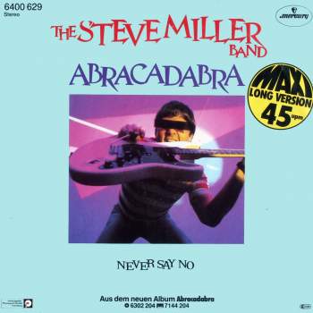 Miller Band, Steve - Abracadabra