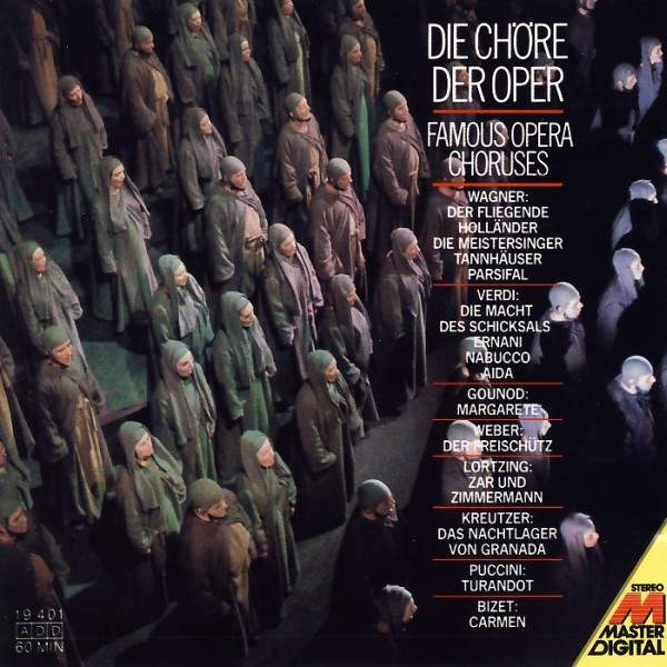 Various Artists - Die Chöre Der Oper - Famous Opera Choruses