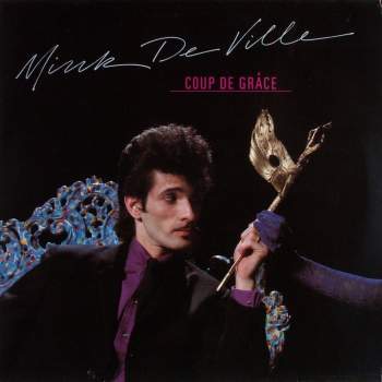 Mink DeVille - Coup De Grace