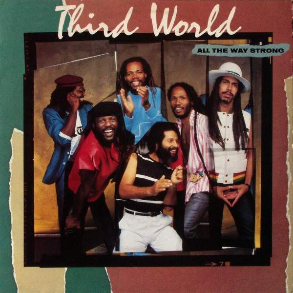 Third World - All The Way Strong