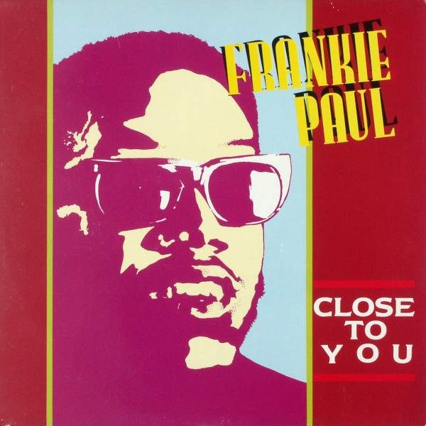 Frankie Paul - Close To You