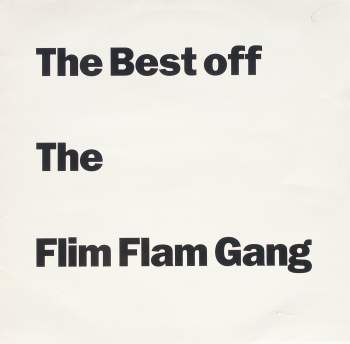 Flim Flam Gang - The Best Of