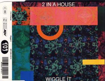 2 In A House - Wiggle It