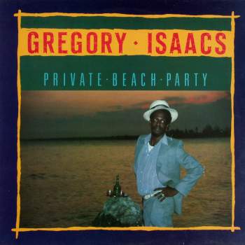 Isaacs, Gregory - Private Beach Party
