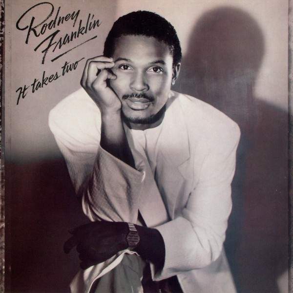 Rodney Franklin - It Takes Two