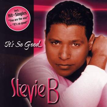 Stevie B. - It's So Good