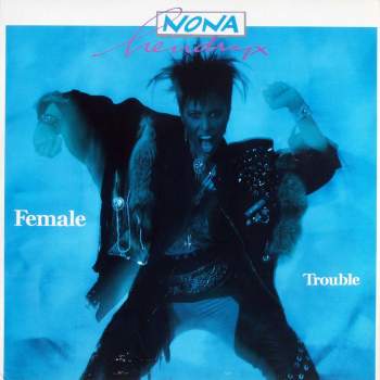 Hendryx, Nona - Female Trouble