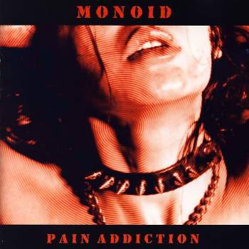 Monoid - Pain Addiction