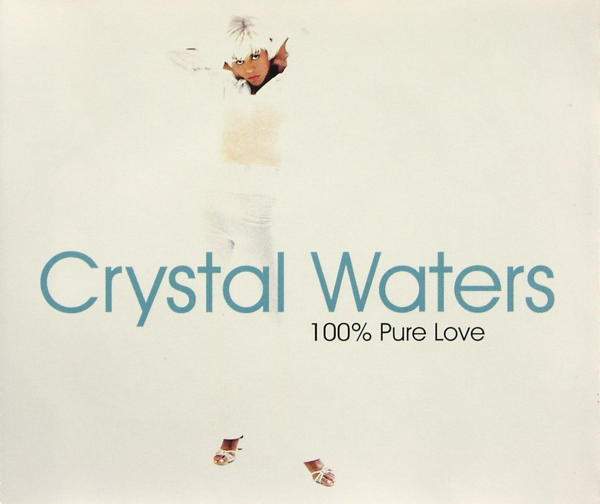 Crystal Waters - 100% Pure Love