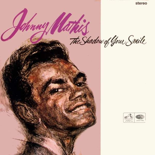 Johnny Mathis - The Shadow Of Your Smile