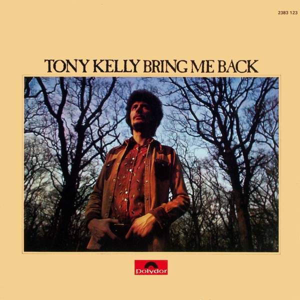 Tony Kelly - Bring Me Back