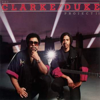 Clarke, Stanley & George Duke - The Clarke/Duke Project II