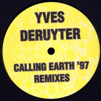 Deruyter, Yves - Calling Earth '97 Remixes