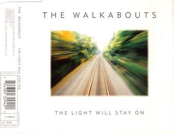 Walkabouts - The Light Will Stay On