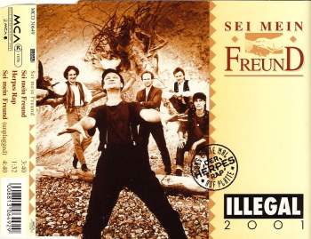 Illegal 2001 - Sei Mein Freund