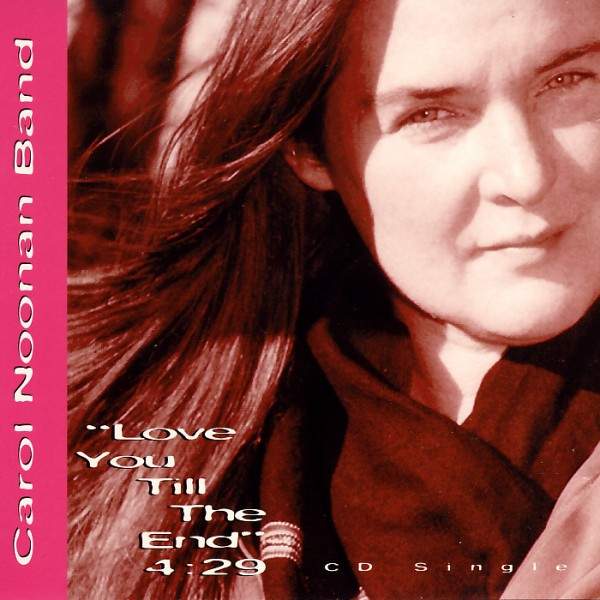 Carol Noonan Band - Love You Till The End
