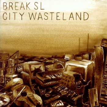 Break SL - City Wasteland
