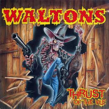 Waltons - Thrust Of The Vile